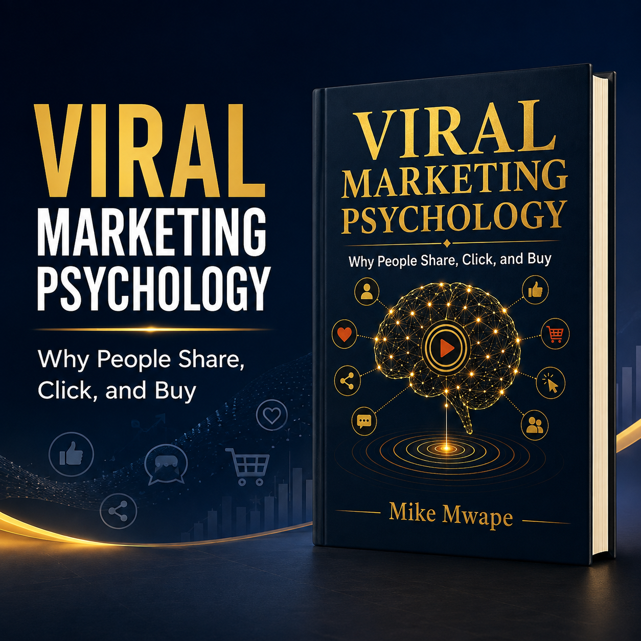 VIRAL MARKETING PSYCHOLOGY: Why People Share, Click, and Buy